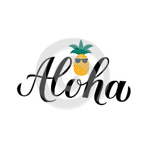 Aloha calligraphy brush lettering and cartoon pineapple. Summer holidays concept. Hand written Hawaiian language phrase hello.