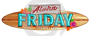 Aloha Friday Surfboard Sign