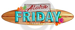 Aloha Friday Surfboard Sign photo