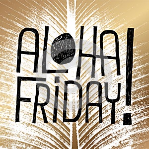 Aloha Friday! - vector quote for friday relax