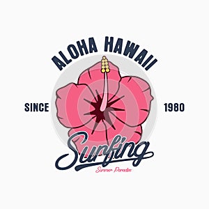 Aloha Hawaii typography graphics for t-shirt. Tee shirt surfing print with hibiscus flower. Hawaiian surf print for apparel.