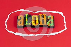 Aloha hello love peace compassion respect harmony kindness goodbye