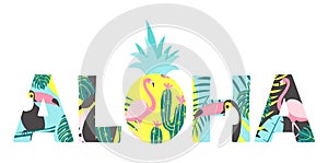 Aloha text with toucan, flamingo, pineapple and exotic leaves. Can be used for poster, greeting card, bags, t-shirt.