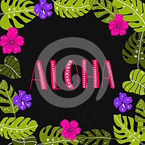 Aloha word in tropical leaves and flowers frame