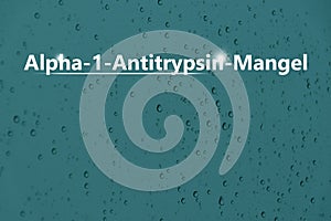 Alpha-1-Antitrypsin-MangelLaurell-Eriksson-Syndrom, Medizinische Checkliste. Texturierter Hintergrund mit leerer Kopierraum photo