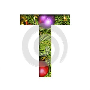 Alphabet on Christmas tree. The letter T cut out of paper on a background fresh ï¿½hristmas tree with colored balls. Set of