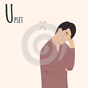 Alphabet Emotions concept. Male character sad and disconcerted. Letter U - Upsest. Vector cartoon illustration
