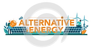 Alternative energy typographic header concept. Idea of ecology