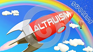 Altruism lead to achieving success in business and life. Cartoon rocket labeled with text Altruism, flying high in the blue sky to