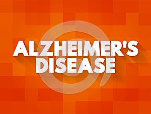 Alzheimer\'s Disease is a neurodegenerative disease that usually starts slowly and progressively worsens