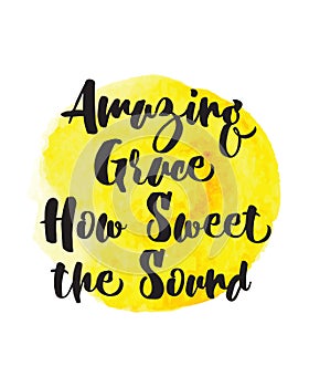 Amazing Grace How Sweet the Sound