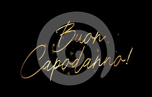 Amazingly beautiful calligraphy - Buon Capodanno! Golden inscription Happy New Year in Italian. New Year\'s lettering. photo