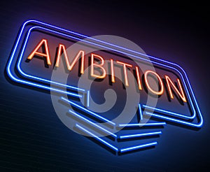 Ambition sign concept.