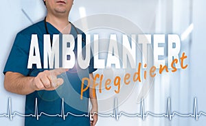 Ambulanter Pflegedienst & x28;in german Outpatient care& x29; doctor shows photo