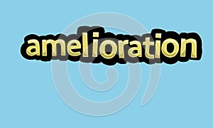 AMELIORATION writing vector design on a blue background