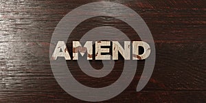 Amend - grungy wooden headline on Maple - 3D rendered royalty free stock image photo