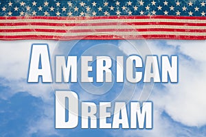 American Dream word message with retro USA stars and stripes ribbon