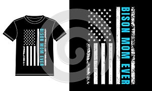 American Flag with Bison MOM Ever Vintage T-shirt Design
