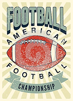 American Football championship typographical vintage grunge style poster design. Retro vector illustration.