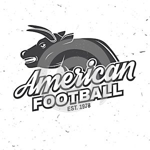 American football or rugby club badge. Vector. Concept for shirt, logo, print, stamp, patch. Vintage typography design