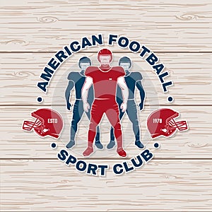 American football or rugby club badge. Vector . Concept for shirt, logo, print, stamp, tee, patch. Vintage typography