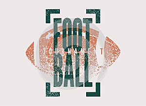 American Football tournament typographical vintage grunge style poster design. Retro vector illustration.