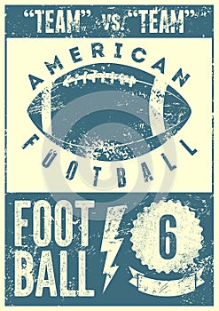 American Football typographical vintage grunge style poster. Retro vector illustration.