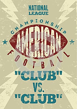 American football typographical vintage grunge style poster. Retro vector illustration.