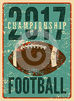 American football typographical vintage grunge style poster. Retro vector illustration.