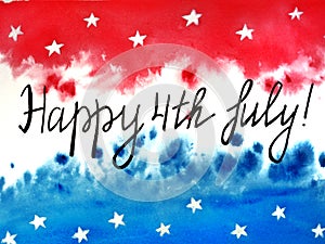 American independence Day, celebration, patriotism and holiday concept-watercolor background of Happy 4th of July
