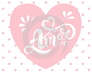 Amor. `Love` in Portuguese. Hand drawn lettering.