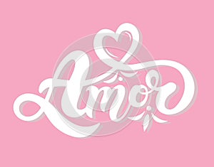 Amor. `Love` in Portuguese. Hand drawn lettering.