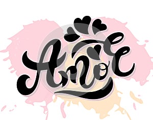 Amor. `Love` in Portuguese. Hand drawn lettering.