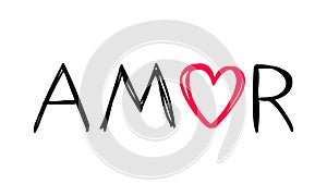 Amor - love in spanish - message for valentine`s day designs.