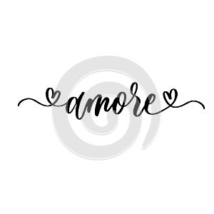 Amore - black and white hand lettering inscription to wedding invitation or valentines day greeting card, calligraphy