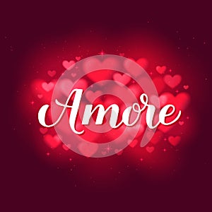 Amore calligraphy hand lettering on red blurred hearts background. Love in Italian. Valentines day typography poster