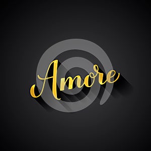 Amore gold calligraphy hand lettering on black background. Love inscription in Italian. Valentines day typography poster