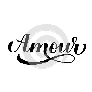 Amour calligraphy hand lettering. Love inscription in French. Valentines day typography poster. Vector template for banner,