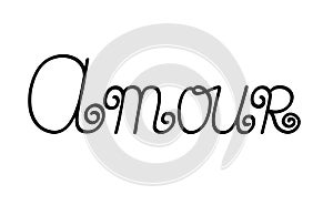 Amour word translated as Love from French hand written single line lettering phrase in simple doodle style vector illustration