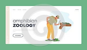 Amphibian Zoology Landing Page Template. Scientist Explore Fauna Creatures in Natural Habitat. Zoologist Male Character