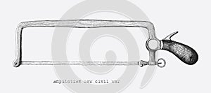 Amputation saw civil war hand drawing vintage style isolate on w photo