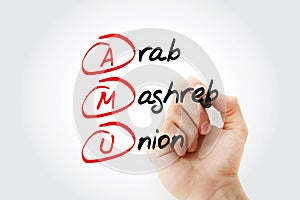 AMU - Arab Maghreb Union acronym