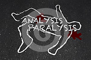 Analysis Paralysis Death by Overanalyzing Chalk Outline 3d Illus