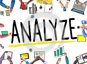 Analyze Evaluation Consideration Analysis Planning Strategy Concept photo