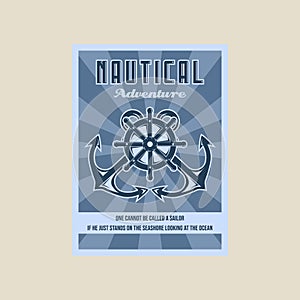 anchor and ship steering wheel vintage poster vector illustration template graphic design. marin nautical banner for sailor