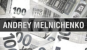 Andrey Melnichenko text Concept. American Dollars Cash Money,3D rendering. Billionaire Andrey Melnichenko at Dollar Banknote. Top