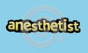 ANESTHETIST writing vector design on a blue background