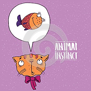 Animal instinct from cat to fish