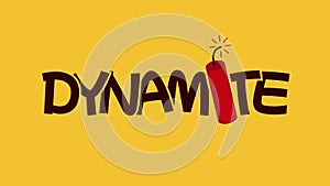 Animated Text of Dynamite.