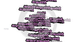 animated video scattered with the words ACQUAINT on a white background